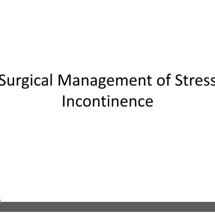 Surgical Management of Stress Urinary Incontinence